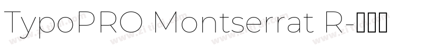 TypoPRO Montserrat R字体转换